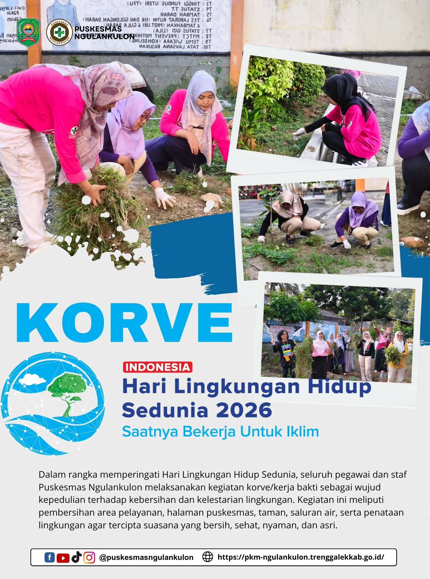 PELAKSANAAN KORVE/KERJA BAKTI DALAM RANGKA HARI LINGKUNGAN HIDUP SEDUNIA DI PUSKESMAS NGULANKULON